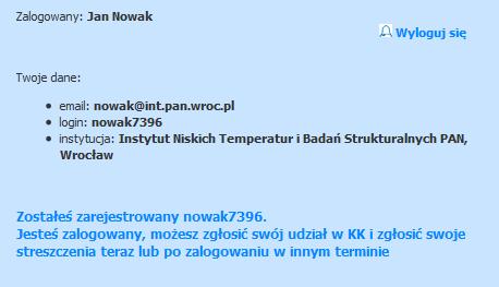 5. Zostali Państwo zarejestrowani w systemie. Pojawia się informacja: Mogą Państwo się wylogować lub przystąpić do zgłoszenia udziału w imprezach. II. Zgłoszenie udziału w imprezach. 1.