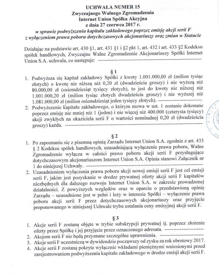 Organ uprawniony do podjęcia decyzji o emisji akcji serii F Organem uprawnionym do podjęcia decyzji o podwyższeniu kapitału zakładowego poprzez emisję akcji serii F na mocy art. 430-432 K.s.h.