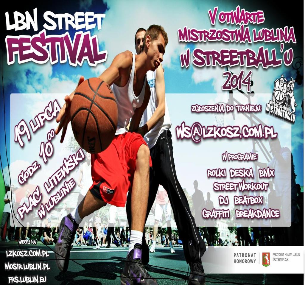 KOMUNIKAT KOŃCOWY W dniu 19 lipca 2014 r. na placu Litewskim w Lublinie odbyły się V Otwarte Mistrzostwa Lublina w Streetball u.