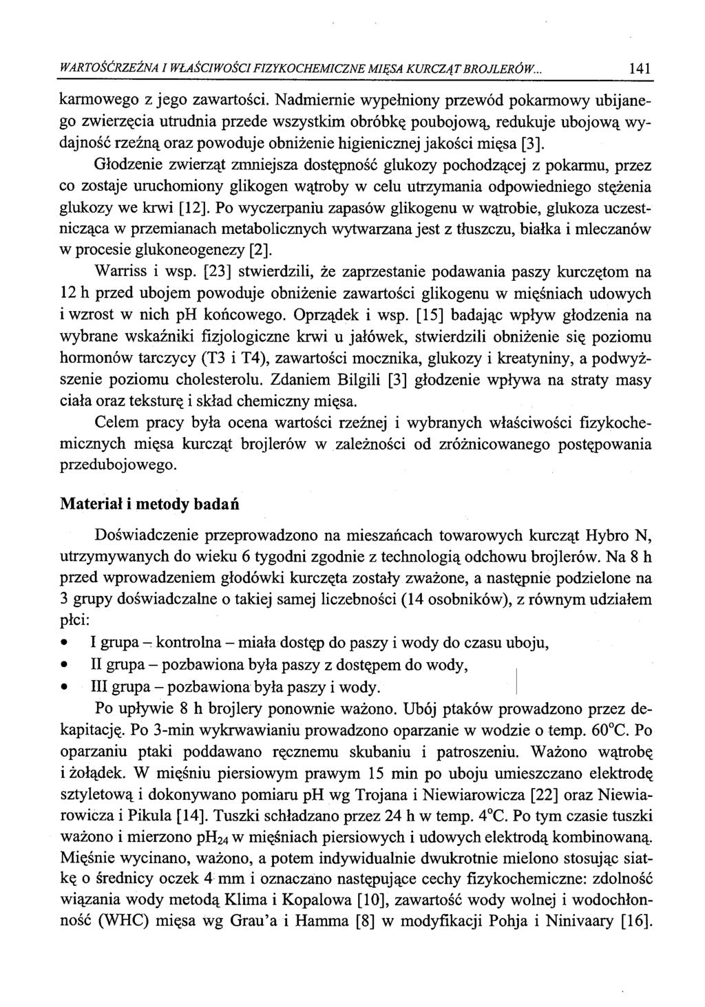 WARTOŚĆRZEŹNAI WŁAŚCIWOŚCI FIZYKOCHEMICZNE MIĘSA KURCZĄT BROJLERÓW... 141 karmowego z jego zawartości.