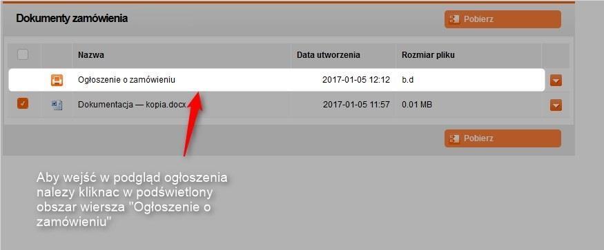 Rysunek 35 Wejście w szczegóły ogłoszenia o zamówieniu Rysunek 36 Jak należy pobierać załączniki 1/2 W celu ściągnięcia