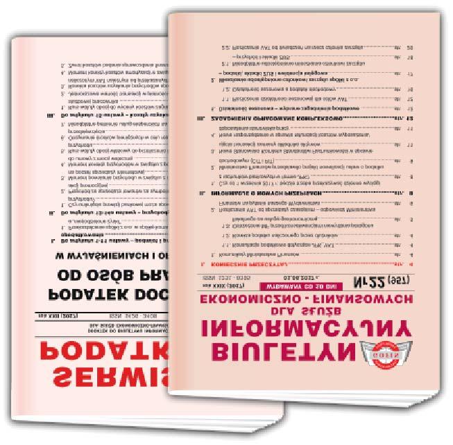 dodatkiem Serwis Podatkowy Gazetę Podatkową W ramach prenumeraty kompletu promocyjnego nr 3 otrzymasz: (oszczędzasz 485 zł *) (oszczędzasz 348 zł