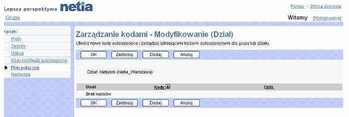 7.2.2 Dodanie kodu dla grupy lub dziau Na stronach Grupa Zarzdzanie kodami Modyfikacja (Dzia) i Grupa Zarzdzanie kodami Dodanie (Dzia) wybiera si grup lub dzia i dodaje kod dla grupy lub wybranego