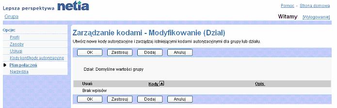 7.2.3 Usuwanie kodu dla grupy lub dziau Na stronach Grupa Zarzdzanie kodami Modyfikacja (Dzia) i Grupa Zarzdzanie kodami Dodanie (Dzia) wybiera si grup lub dzia i usuwa kod dla grupy lub wybranego