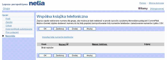 8.3 Lista czsto uywanych numerów Za pomoc tej pozycji menu na stronie Grupa Narzdzia mona wykonywa nastpujce operacje: Wywietlenie listy oraz usuwanie wspólnych numerów telefonicznych.
