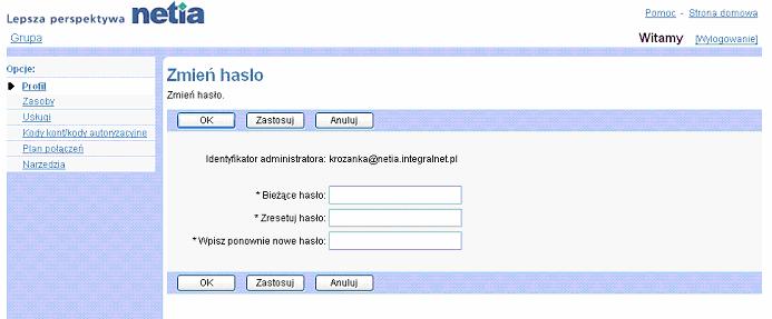 Zakadka Grupa Zmiana hasa 1) Na stronie menu Grupa - Profi klikn pozycj Zmiana hasa. Wywietli si strona Grupa Zmiana hasa. 2) Wpisa aktualne i nowe haso. Dane wymagane zaznaczone s gwiazdk (*).