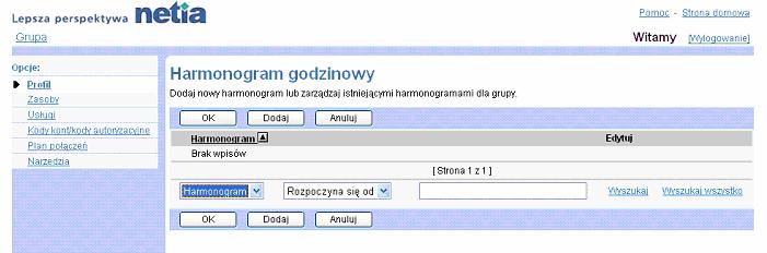Zakadka Grupa Harmonogram 1) Na stronie menu Grupa - Profil klikn pozycj Harmonogram. Wywietli si strona Grupa Harmonogram godzinowy. Jest to strona listingowa.