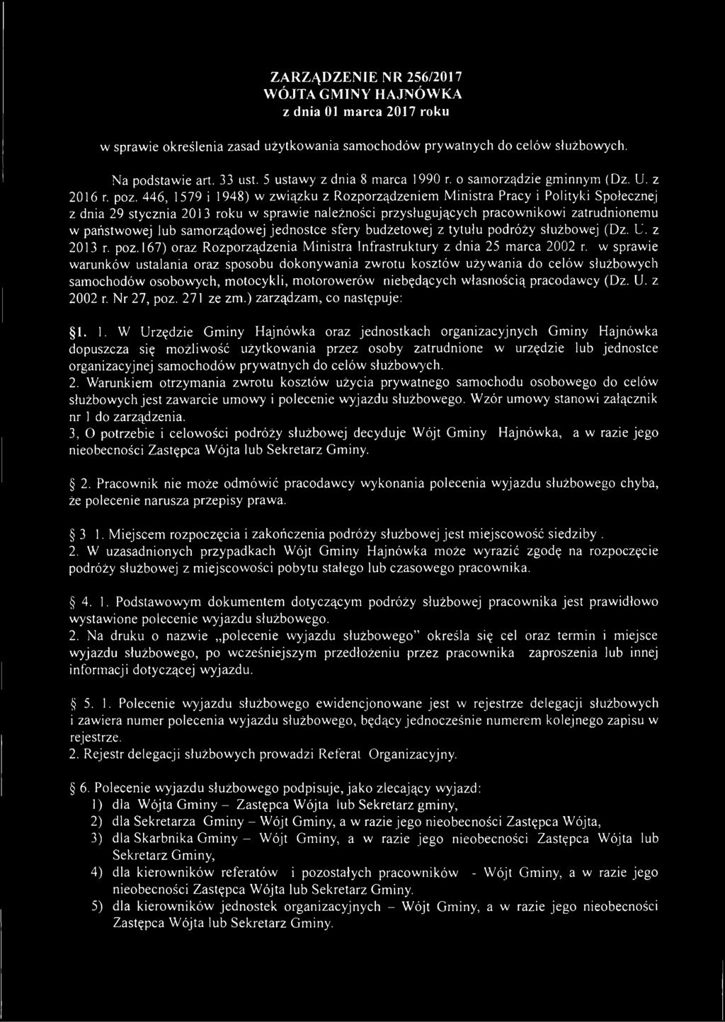 446, 1579 i 1948) w związku z Rozporządzeniem Ministra Pracy i Polityki Społecznej z dnia 29 stycznia 2013 roku w sprawie należności przysługujących pracownikowi zatrudnionemu w państwowej lub