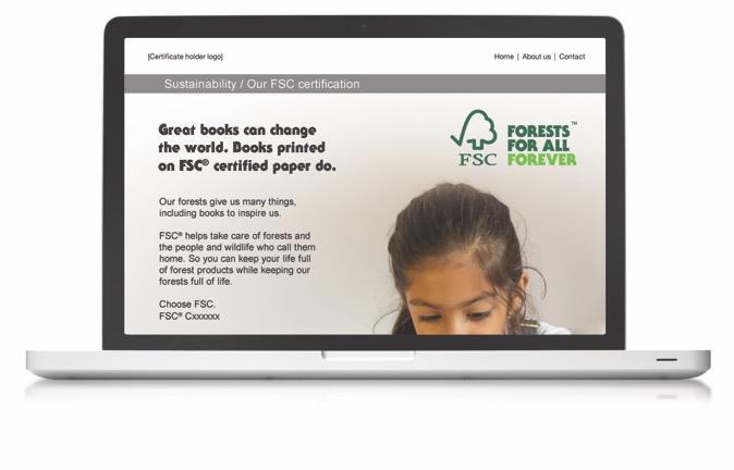 3 PRZYKŁADY UŻYCIA PRZYKŁAD 2: Użycie znaków Forests For All Forever na stronie internetowej Znaki są używane przez posiadacza certyfikatu do promocji swojego certyfikatu FSC.