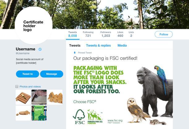 3 PRZYKŁADY UŻYCIA PRZYKŁAD 3: Użycie znaków Forests For All Forever w mediach społecznościowych Znaki są używane przez posiadacza certyfikatu do promocji swojego certyfikatu FSC.