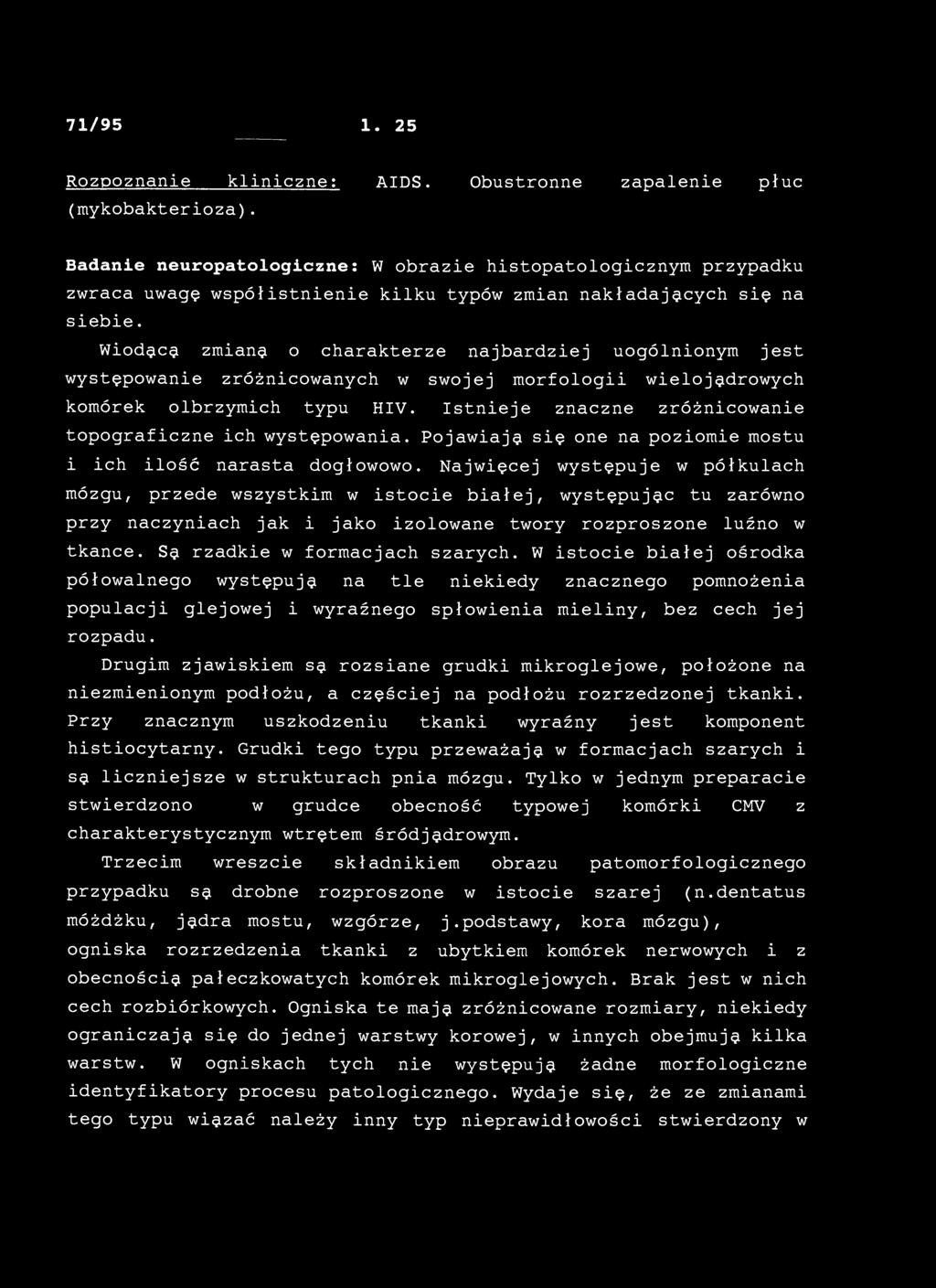 71/95 1. 25 Rozpoznanie kliniczne: AIDS. Obustronne zapalenie płuc (mykobakterioza).