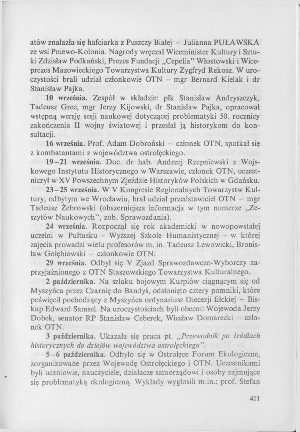 atów znalazła się hafciarka z Puszczy Białej - Julianna PUŁAWSKA ze wsi Pniewo-Kolonia.