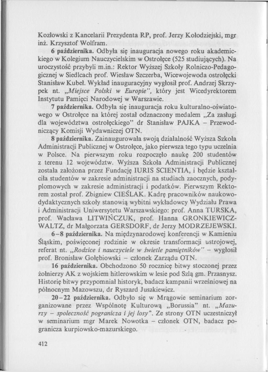 Kozłowski z Kancelarii Prezydenta RP, prof. Jerzy Kołodziejski, mgr inż. Krzysztof Wolfram. 6 października.