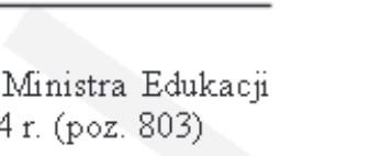 Dziennik Ustaw 3 Poz. 803 Załączniki do rozporządzenia Ministra Edukacji Narodowej z dnia 30 maja 2014 r. (poz.