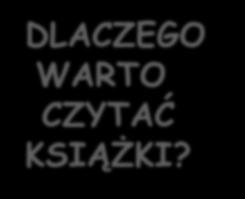 DLACZEGO WARTO