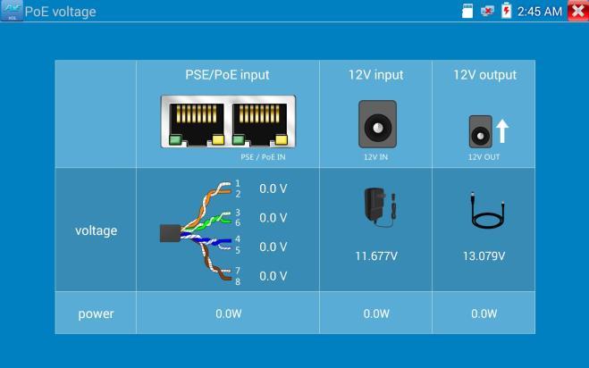 Transmisja PSE Podczas testowania napięcia PoE / PSE podłącz kabel PoE / PSE do wejścia zasilania PSE testera, zaś kamerę podłącz do portu LAN testera.