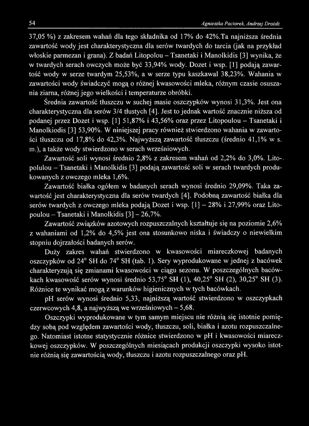 54 Agnieszka Paciorek, Andrzej Drożdż 37,05 %) z zakresem wahań dla tego składnika od 17% do 42%.