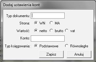 Konfiguracja ustawie kont: - Przycisk 'Dodaj' w sekcji ustawienia pozwala na dodanie ustawie kont dla wybranego typu dokumentu.