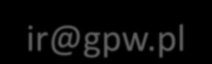 Relacje Inwestorskie GPW ir@gpw.pl ul. Książęca 4 00-498 Warszawa Zastrzeżenie prawne Niniejsza prezentacja została przygotowana przez Giełdę Papierów Wartościowych w Warszawie S.A.