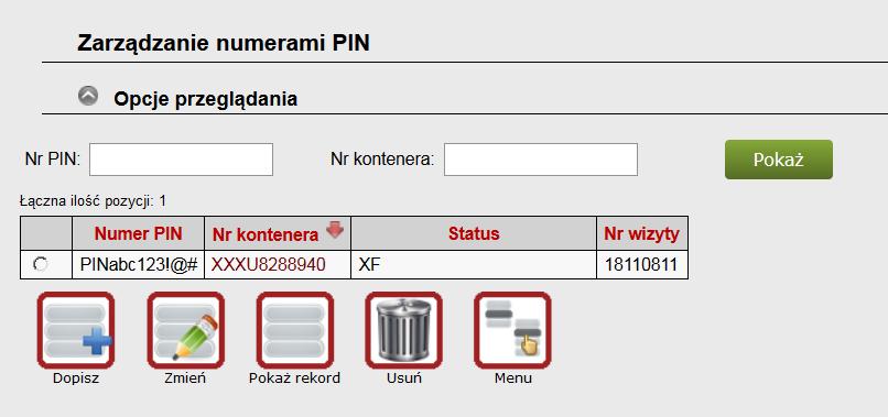 3.3. Zarządzanie numerami PIN Udostępniamy nową metodę nominacji, dzięki której spedytorzy mogą autoryzować się jako podmioty uprawnione do kontenera na podstawie numeru PIN, zdefiniowanego przez