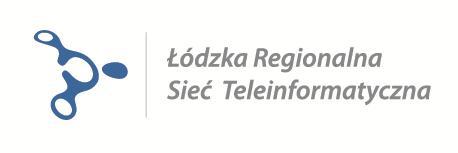 Załącznik nr 1 Wykonywanie funkcji Operatora infrastruktury w ramach projektu Łódzka Regionalna Sieć Teleinformatyczna 2 Etap Opis potrzeb i wymagań Koncesjodawcy Projekt