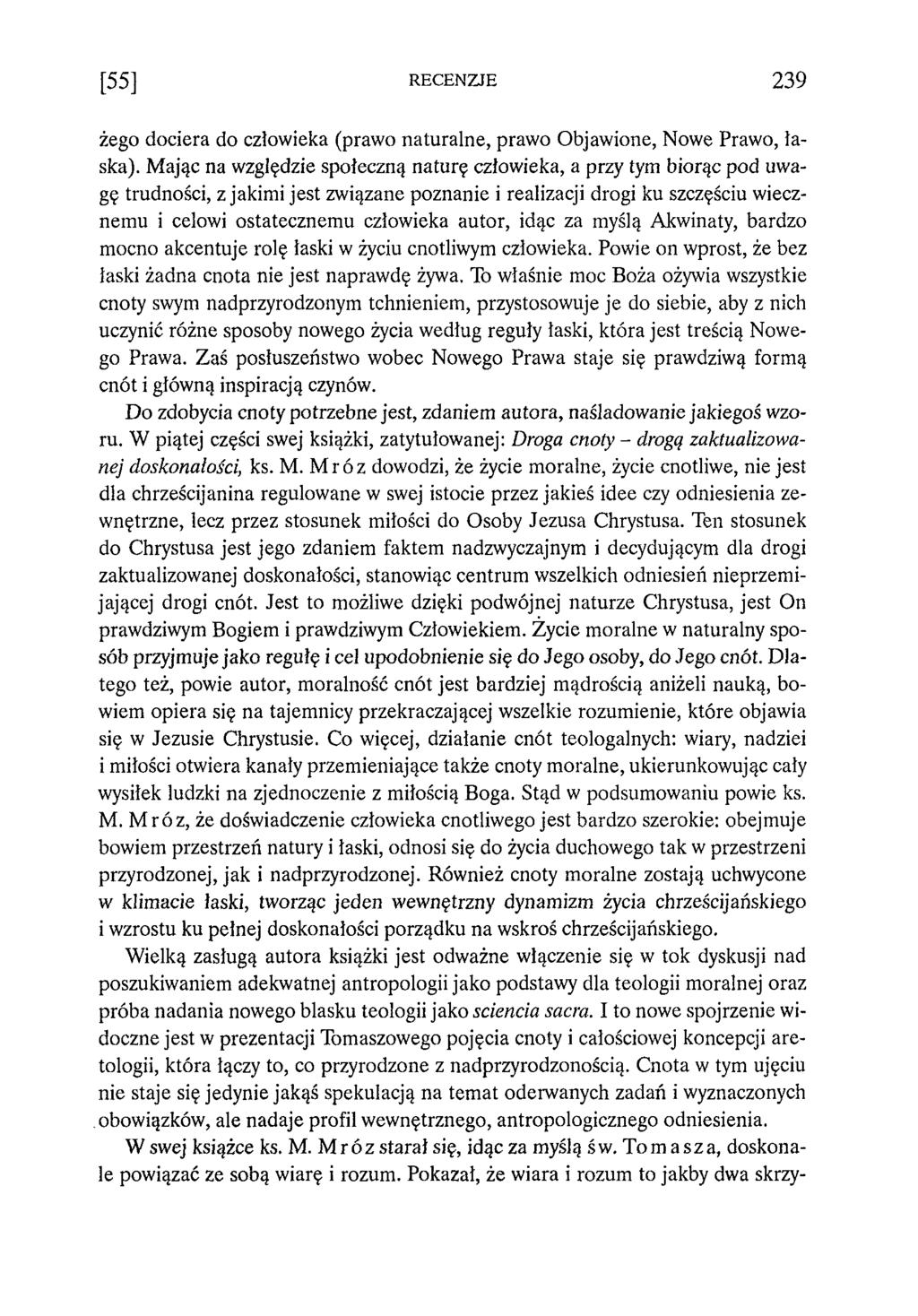 [55] RECENZJE 239 żego dociera do człowieka (prawo naturalne, prawo Objawione, Nowe Prawo, laska).