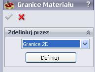 Definicja Granicy materiału Teraz musimy zdefiniować przygotówkę i granicę materiału.