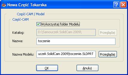 Definicja Części CAM W oknie dialogowym Dane Części Tokarskiej musisz wprowadzić dane dotyczące części.