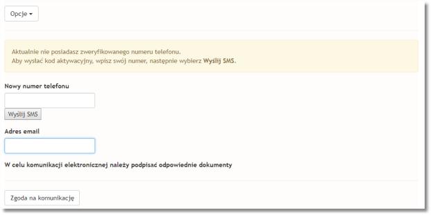 adres mailowy. Jeżeli wcześniej nie podaliśmy numeru telefony komórkowego, wyświetlony zostanie komunikat o jego niezweryfikowaniu. Po podaniu numeru telefonu, klikamy na przycisk.