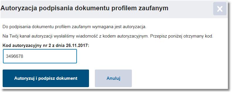 dokonujemy w dwojaki sposób: profilem zaufanym bądź podpisem kwalifikowanym: My wybieramy opcję pierwszą, otrzymujemy wówczas SMS- em kod