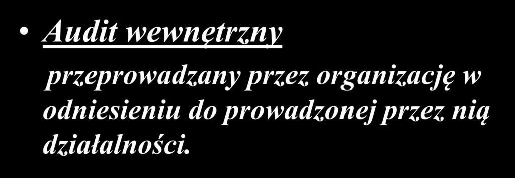 Audit strony pierwszej Audit wewnętrzny przeprowadzany przez