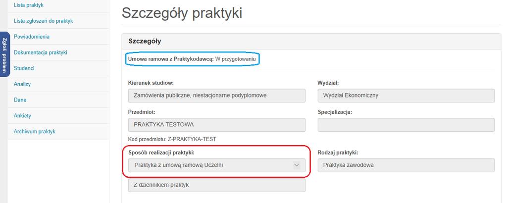 7. Student przekazuje Opiekunowi praktyk z ramienia Uczelni zaopiniowane i podpisane przez Praktykodawcę dokumenty zaliczające (w wersji papierowej bądź elektronicznie za pośrednictwem systemu,