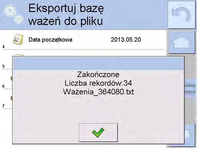 Po zakończeniu eksportu wyświetli się komunikat Zakończone wraz z informacją o ilości danych wyeksportowanych oraz nazwie pliku (z rozszerzeniem *.