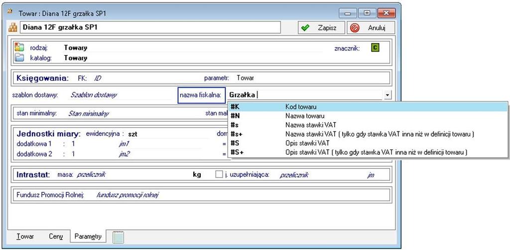 Nazwy fiskalne Nazwy fiskalne mo emy definiowa na oknie towarów, zak adka