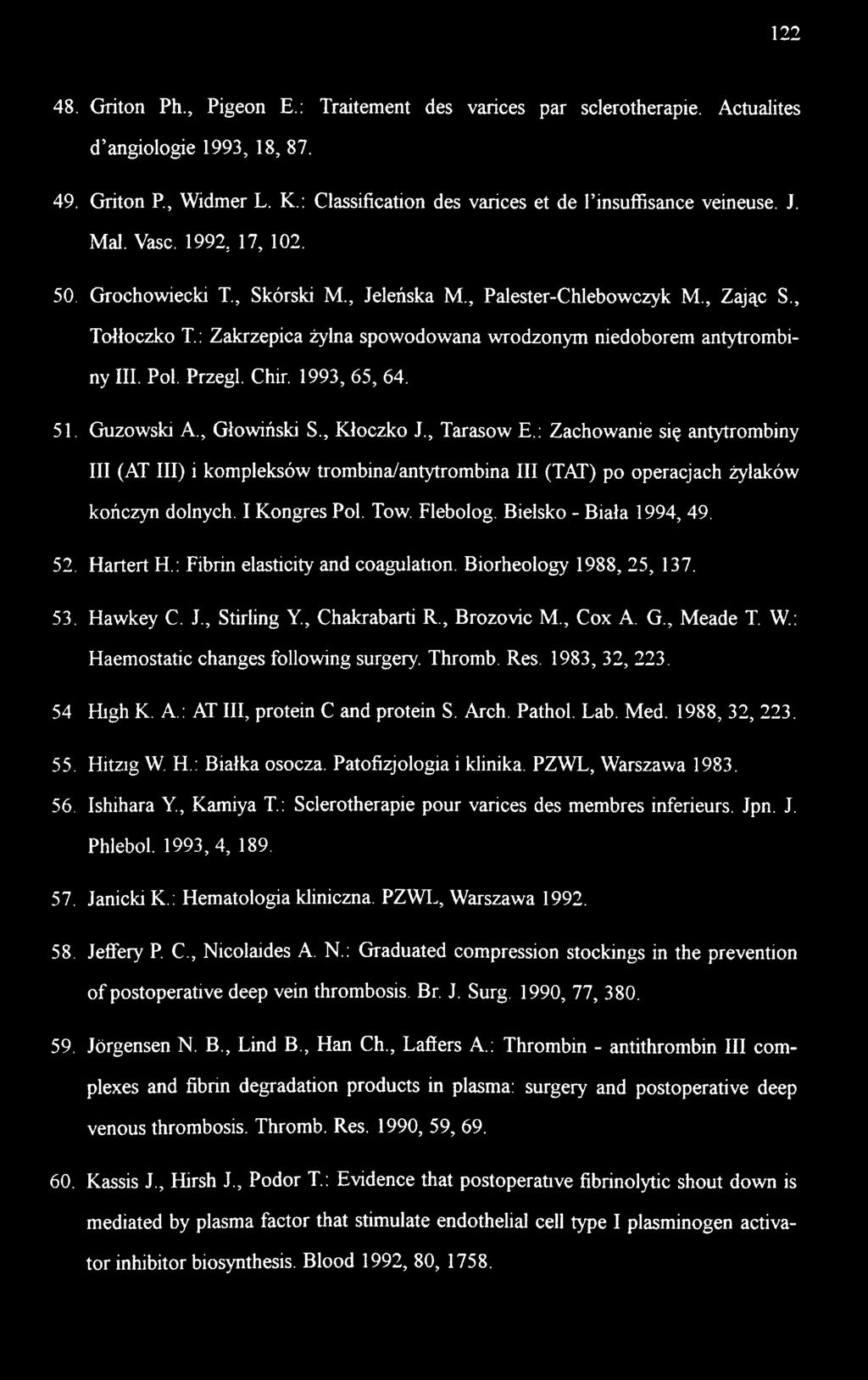 Przegl. Chir. 1993, 65, 64. 51. Guzowski A., Głowiński S., Kłoczko J., Tarasów E.