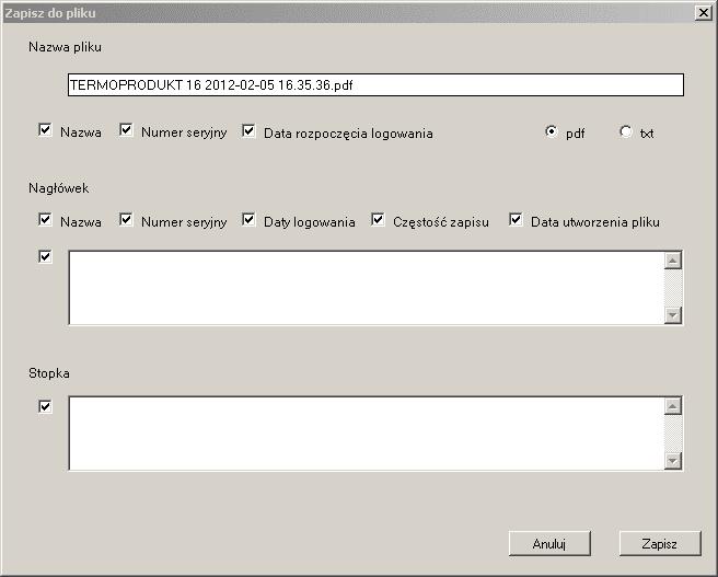 Użycie przycisku Zapisz umożliwia zapisanie wyników rejestracji na dysk w formacie PDF lub TXT w celu dalszej obróbki danych w innym programie np. Excelu.
