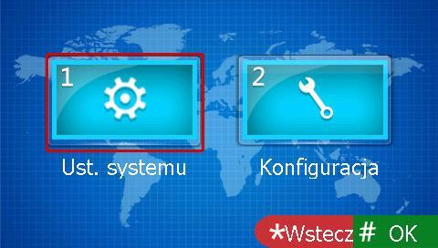 5.3 Interfejs ustawień Nawigacja po menu odbywa się za pomocą klawiszy strzałek w górę i w dół oraz klawisza # do