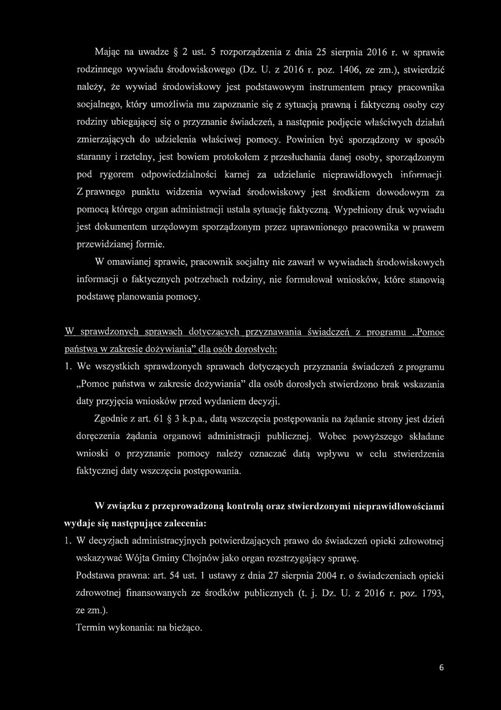 się o przyznanie świadczeń, a następnie podjęcie właściwych działań zmierzających do udzielenia właściwej pomocy.