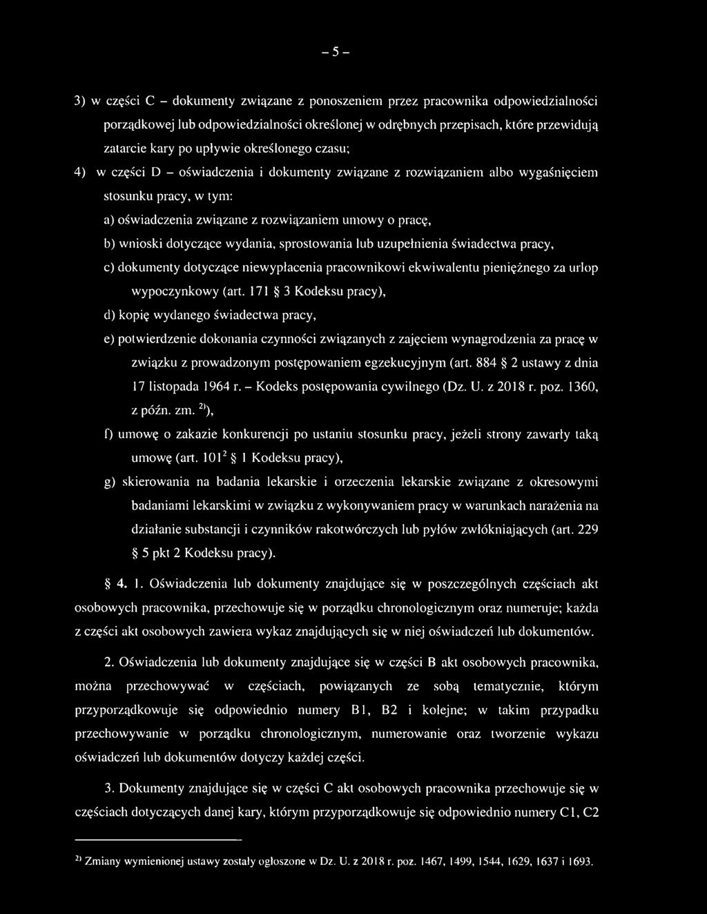 wnioski dotyczące wydania, sprostowania lub uzupełnienia świadectwa pracy, c) dokum enty dotyczące niew ypłacenia pracow nikow i ekw iw alentu pieniężnego za urlop w ypoczynkow y (art.