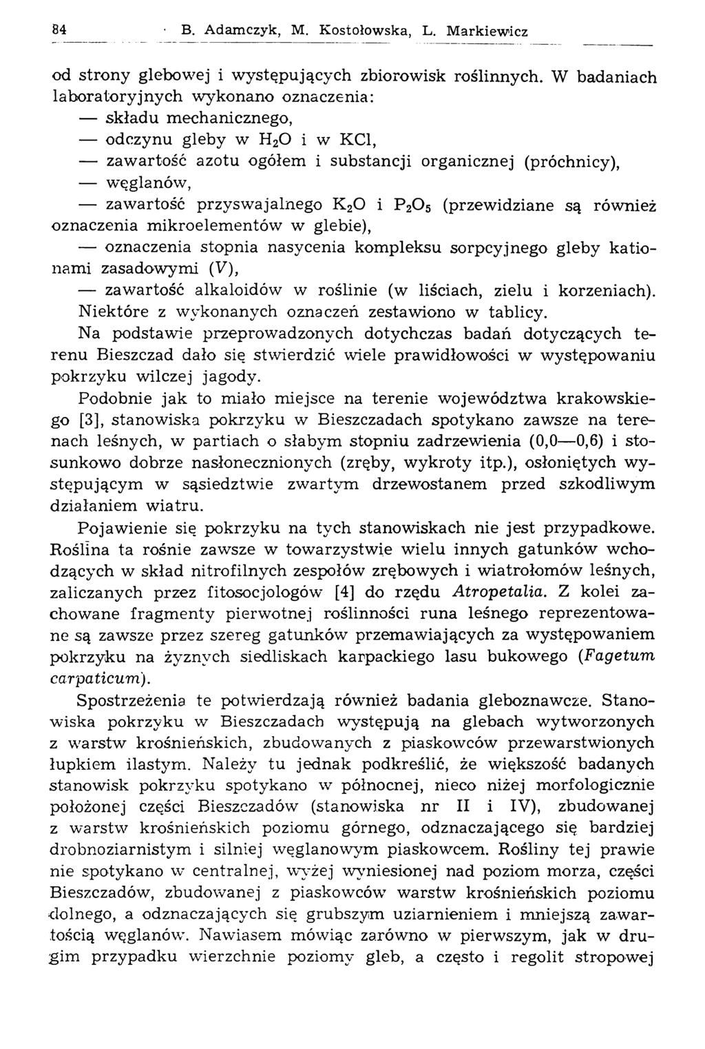 84 - В. Adamczyk, М. Kostołowska, L. Markiewicz od strony glebowej i występujących zbiorowisk roślinnych.