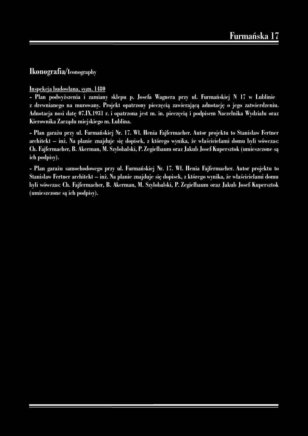 Ikonografia/Iconography Inspekcja budowlana, sygn. 1480 - Plan podwyższenia i zamiany sklepu p. Josefa Wagnera przy ul. Furmańskiej N 17 w Lublinie z drewnianego na murowany.