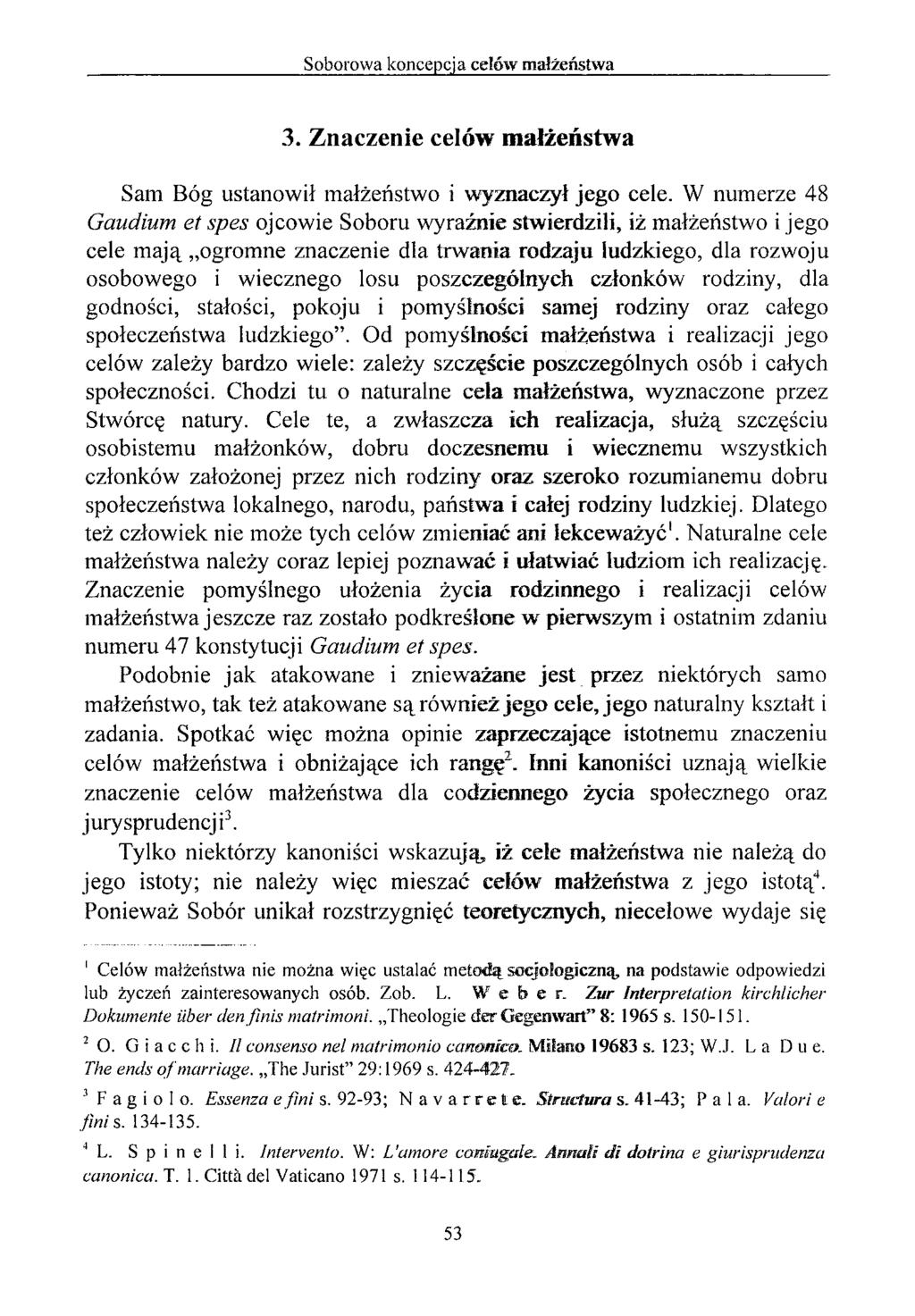 3. Znaczenie celów małżeństwa Sam Bóg ustanowił małżeństwo i wyznaczył jego cele.