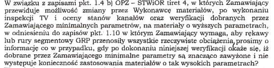 Treść pytania 3: Zamawiający wyjaśnia, że przewidział sytuację, kiedy może zajść potrzeba zwiększenia parametrów technicznych dobranych do renowacji materiałów.