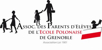 Bulletin d'information pour l'année scolaire 2018/19 Association des Parents d'élèves de l'école Polonaise de Grenoble Siège social : Chez Mme Anna DESMOULINS 25 rue des Alpes 38420 Domène