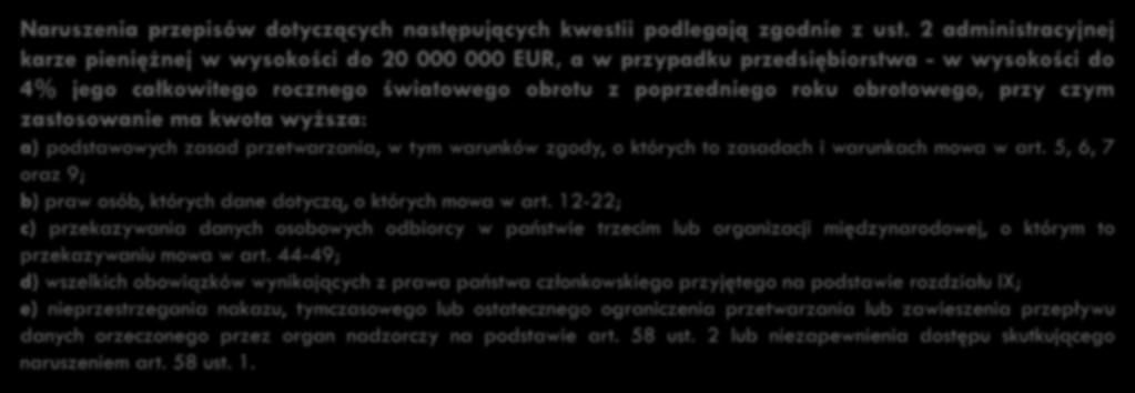 22 Administracyjne kary pieniężne Naruszenia przepisów dotyczących następujących kwestii podlegają zgodnie z ust.