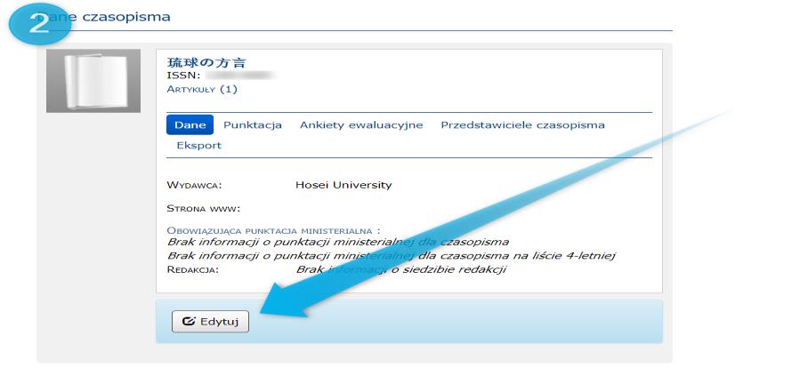 Jeśli posiadamy odpowiednią rolę systemową, będziemy mieli dostępny przycisk Edytuj ; 3. Po uzupełnieniu danych klikamy przycisk Zatwierdź znajdujący się w prawym dolnym rogu ekranu.