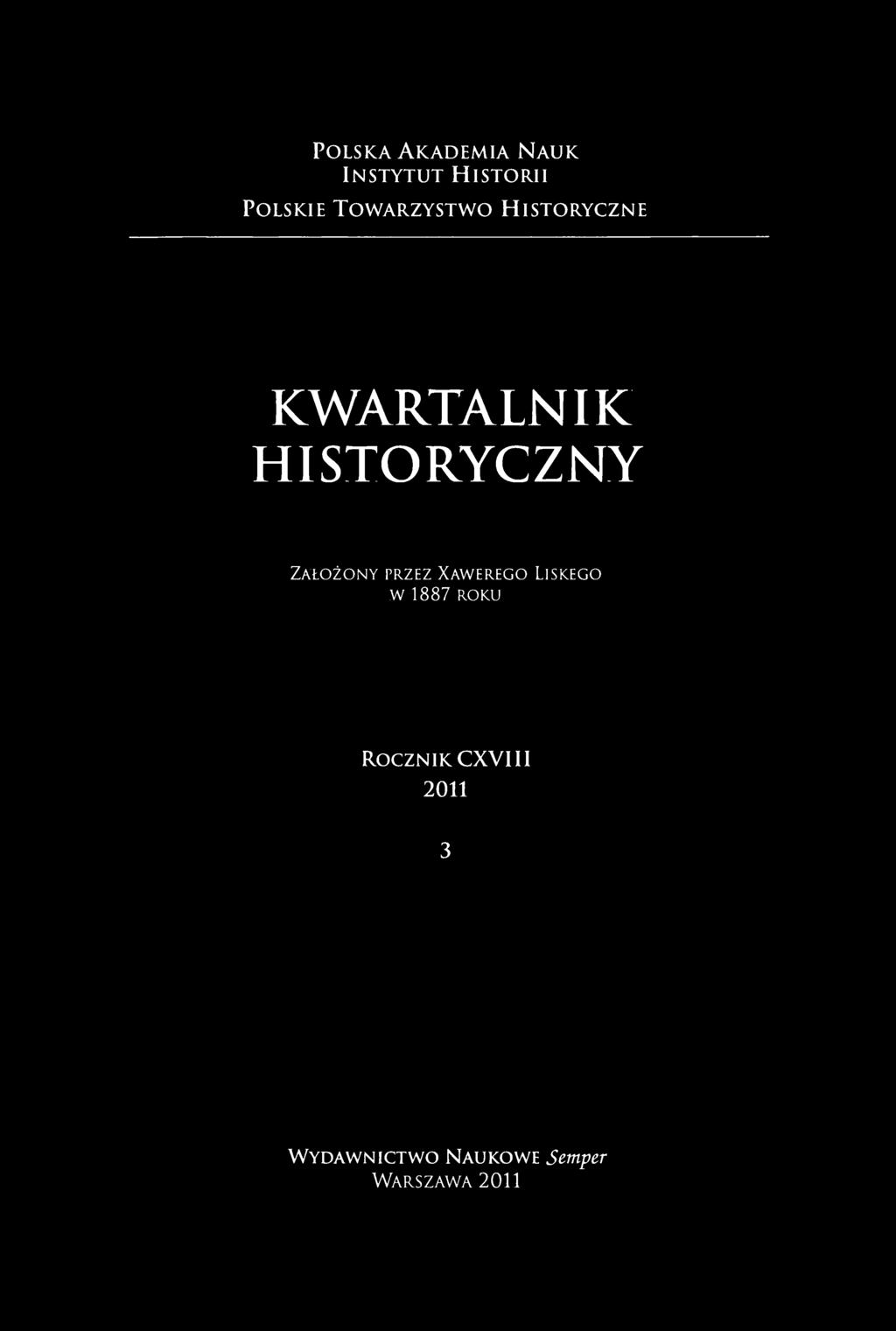 POLSKA AKADEMIA NAUK INSTYTUT HISTORII POLSKIE TOWARZYSTWO HISTORYCZNE KWARTALNIK HISTORYCZNY