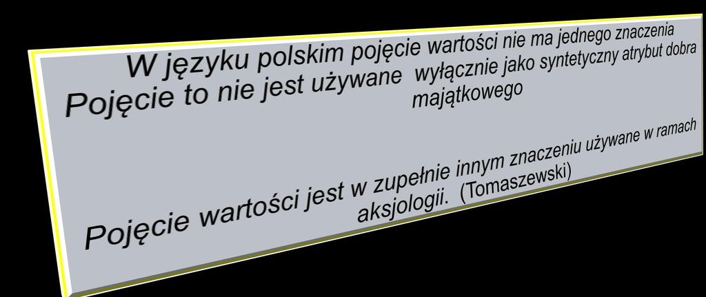 egzystencji (wartości ostateczne) i