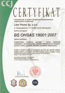 BS OHSAS 18001 RAPORT ZRÓWNOWAŻONEGO ROZWOJU GRUPY KAPITAŁOWEJ LUBAWA W Spółce Litex Promo został wdrożony system zarządzania BHP zgodny z BS OHSAS 18001, który jest jednym z częściej certyfikowanych
