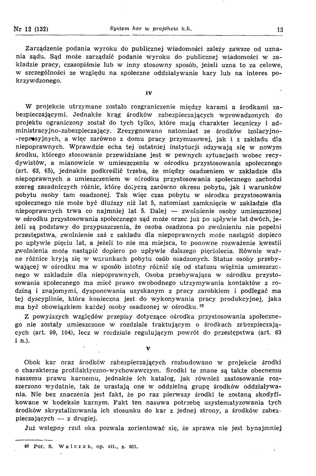 Mr 12 (132) System kar w projekcie k.k. 13 Zarządzenie podania w yroku do publicznej w iadom ości zależy zaw sze od uznania sądu.